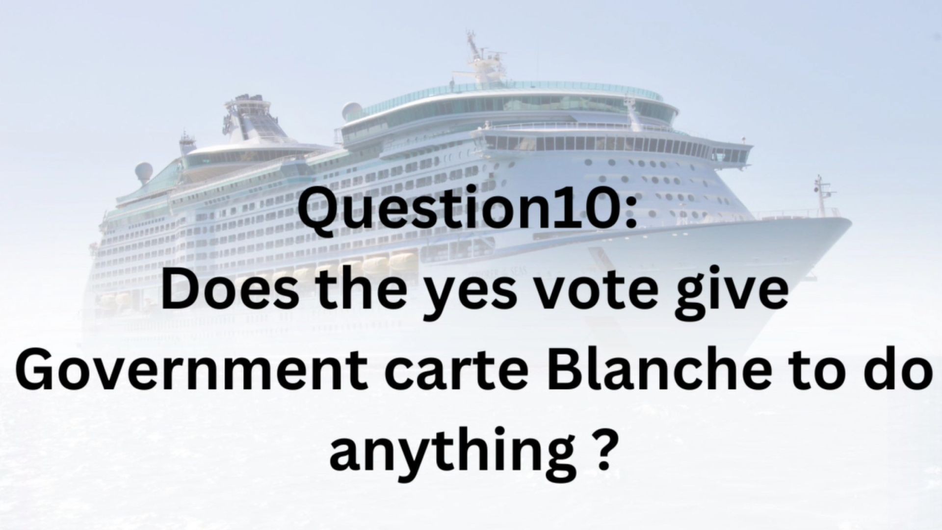 Does the Yes vote give government carte blanche to do anything?
